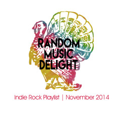 November 2014 Indie Rock Music Playlist - Random Music Delight RMD