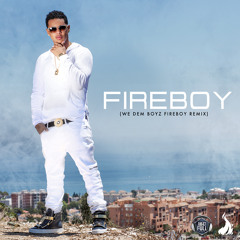 Fuego - FireBoy [We Dem Boyz Fireboy Remix][Clean Intro]