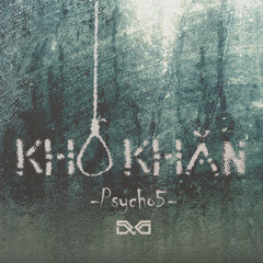 Khó khăn - [DVG]Psycho5