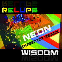 Wisdom (Neon Dubstep Remix / exklusiv)