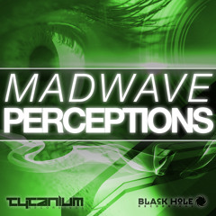 Madwave - Perceptions (as played by Markus Schulz on GDJB - 27.11.2014)