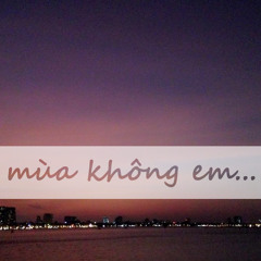 Mùa không em (demo)