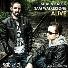 Shaun Bate & Sam Walkertone - Alive (Radio Edit)