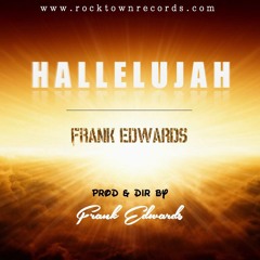 Hallelujah (prod by Frank Edwards)