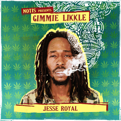 Jesse Royal - Gimmie Likkle [Notis Records 2014]