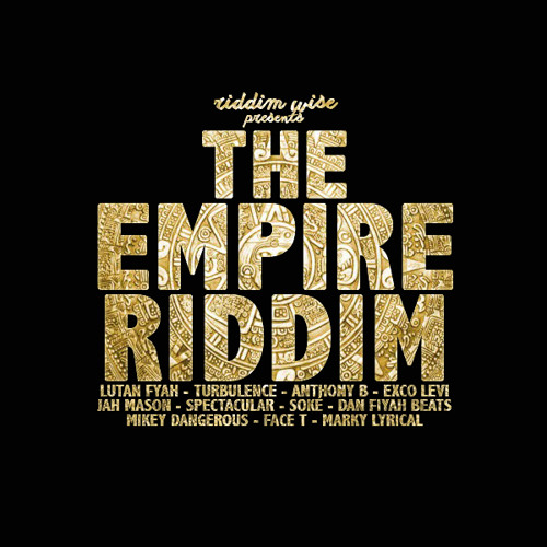 The Empire Riddim [Megamix - Riddim Wise 2014]