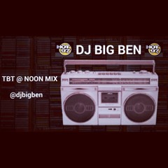 DJ BIG BEN- HOT 97 TBT @ NOON MIX 11/27/14