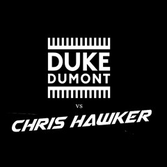 Duke Dumont - Won't Look Back (Chris Hawker remix)