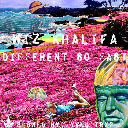 Wiz Khalifa - Different So Fast (slowed By YVNG TRXP)