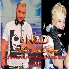 N&D - Vino La Mine (Adriano Nunez & Andy Es Edit 2k14)