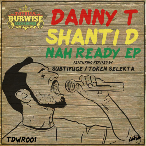 Danny T & Shanti D│Nah Ready│Original Mix)