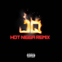 Hot Nigga Remix