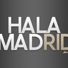 Hala Madrid - Real Madrid Theme