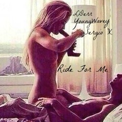 LuSoup x YoungWavey x SerjiBandz X- Ride For Me