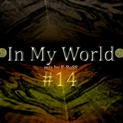 E-RoSS ''In My World'' #014 2014 Live Mix @ EDJsRadio.com.pl 30.11.2014