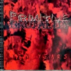 Alterations Of The Mind (Primitive Brutality)
