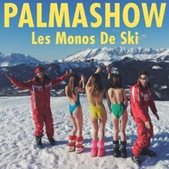 Palmashow feat. Rpiz - Les monos de ski