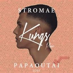 Stromae - Papaoutai (Kungs Edit)