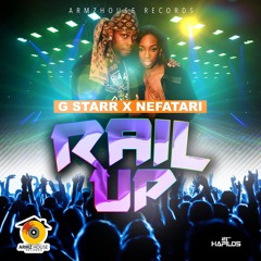 G STARR & NEFATARI - RAIL UP (RAW)