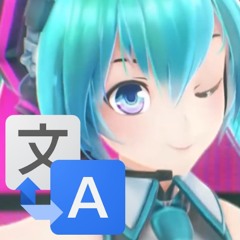 i tried tuning/timing google translate pt2