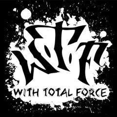 With Total Force- Never Forget Me
