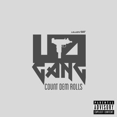UziGang "Count Dem Rollz"  [Prod By.Germ]