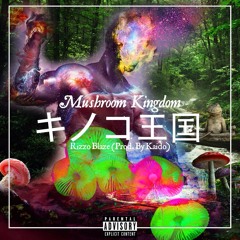 Rizzo Blaze - MushrxxmKingdxm