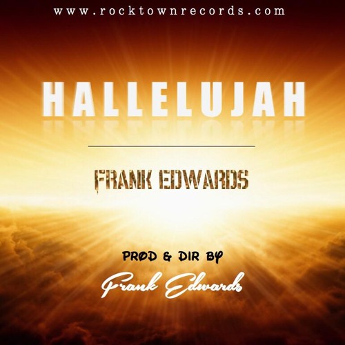 Hallelujah ~ Frank Edwards
