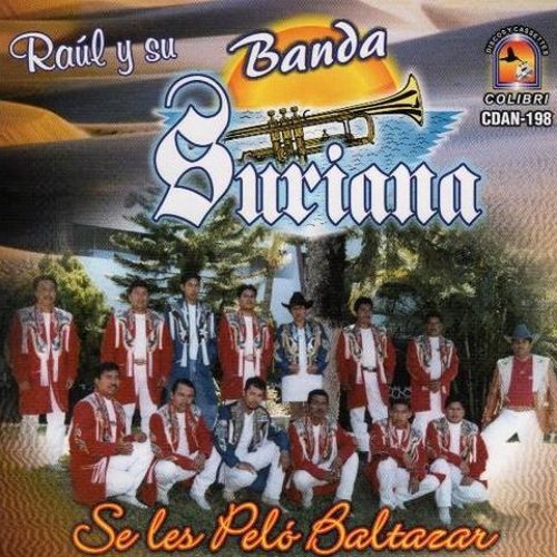RAUL Y SU BANDA SURIANA - QUE ME ENTIERREN CON LA BANDA