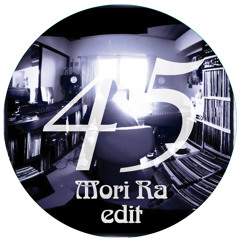 Mori Ra - Edit 45