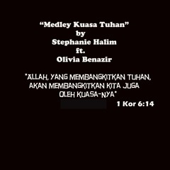 Medley Kuasa Tuhan - Stephanie Halim ft. Olivia Benazir