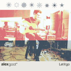 Alex Goot - Let It Go