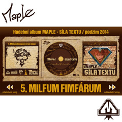 5. Maple - MILFum fimfárum (prod. Dalda) / 1. album M - ST 2014