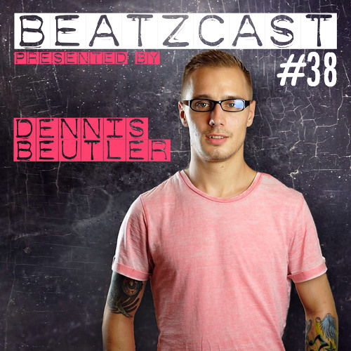 BEATZCAST 38 - Dennis Beutler