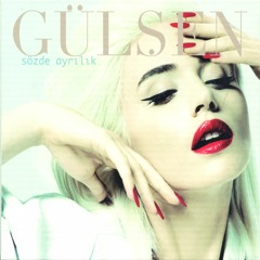 Gülşen - Sözde Ayrılık (Sözde Ayrılık / 20111)