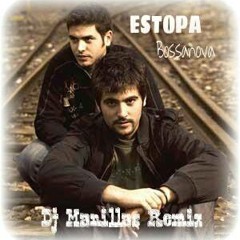 Dj Manillas- Estopa Bossanova & Tech House -Remix