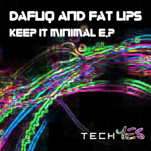 Fat Lips - Yeah Right On!!!! - TechYES 003 - OUT 25/02/2015 !!!