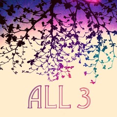 All 3 - Morning Song