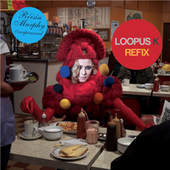 Róisín Murphy - Overpowered (Loopus K Refix) FREE DOWNLOAD