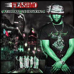 Careless Whispering - Flashmo