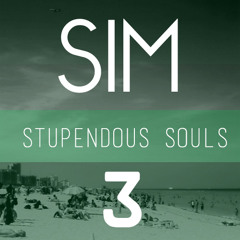 SIM - STUPENDOUS SOULS - 03