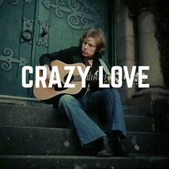 Crazy Love (a Van Morrison cover)