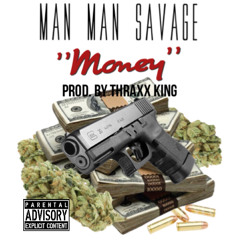 Man Man Savage - "Money" (Coco Remix)