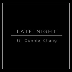 Ulzzang Pistol- LATE NIGHT (ft. Connie Chang 張采璇)