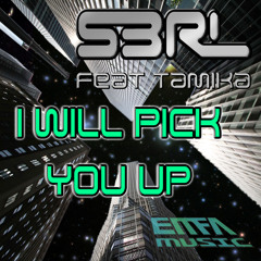 S3RL - I Will Pick You Up Remake/Remix (WIP)