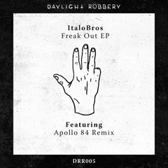 ItaloBros - Freak Out (Apollo 84 Remix)