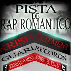 Pista De Rap Romantico - Prod.By Krish "El D'ment"