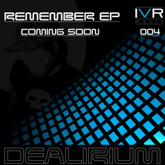 Dealirium - Remember (Zak Gee Remix) SC clip