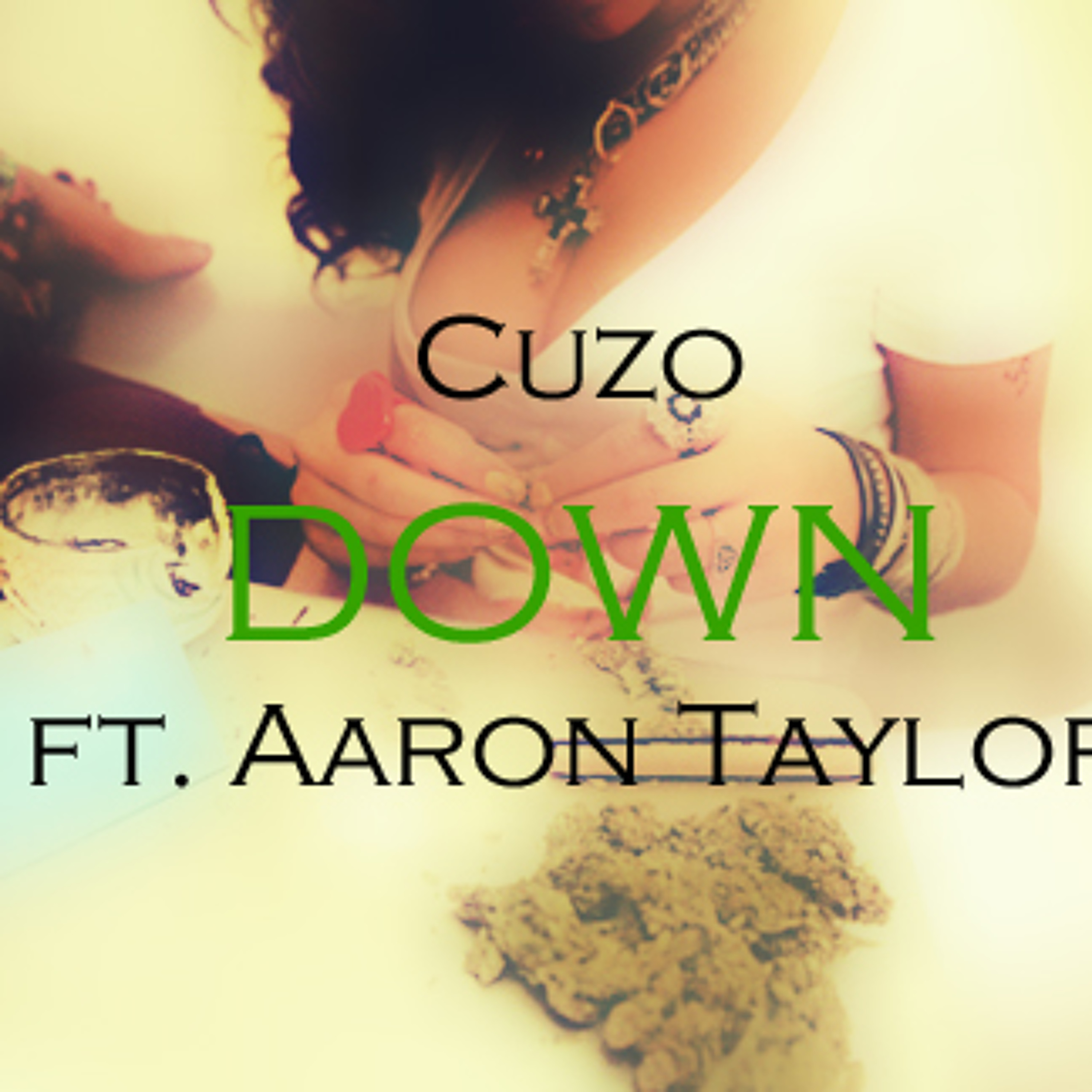 Cuzo - Down Ft. Aaron Taylor