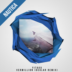 Yitaku - Vermilion (Ocular Remix)